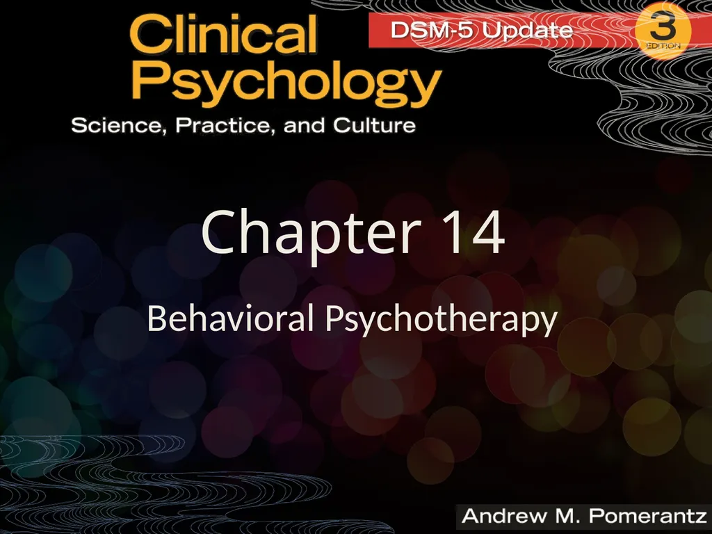 Chapter 14 Behavioral Psychotherapy Behavioral - slide 1 of 26