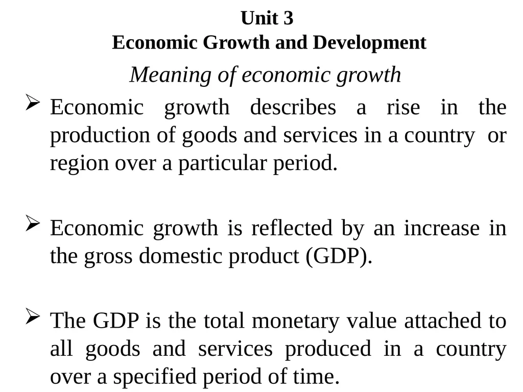 Unit 3 Economic Growth and Development Meaning of - slide 1 of 16