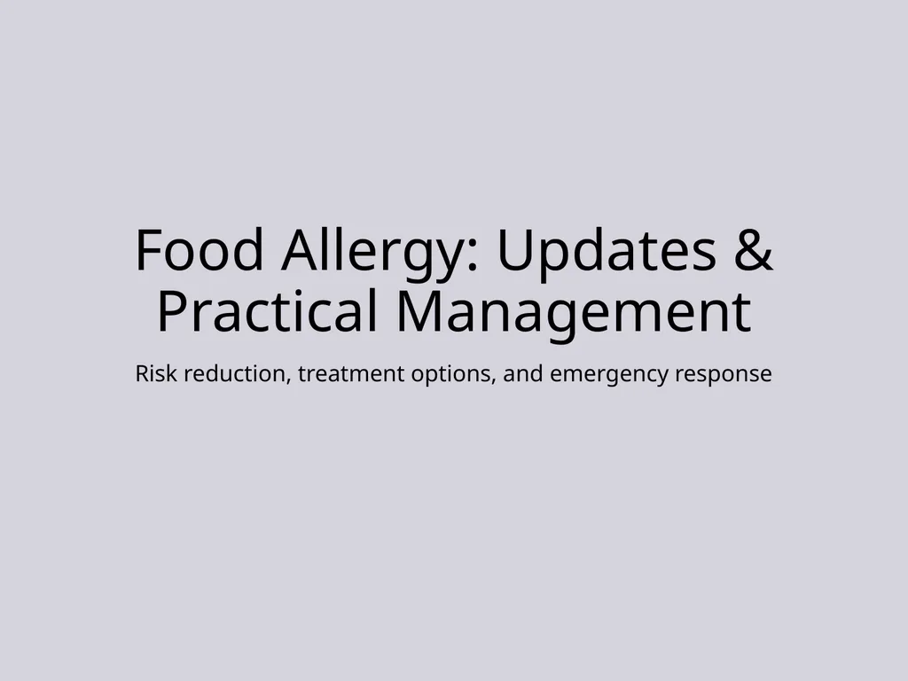 Update on Pediatric Allergy & Immunology Focus on - slide 28 of 47