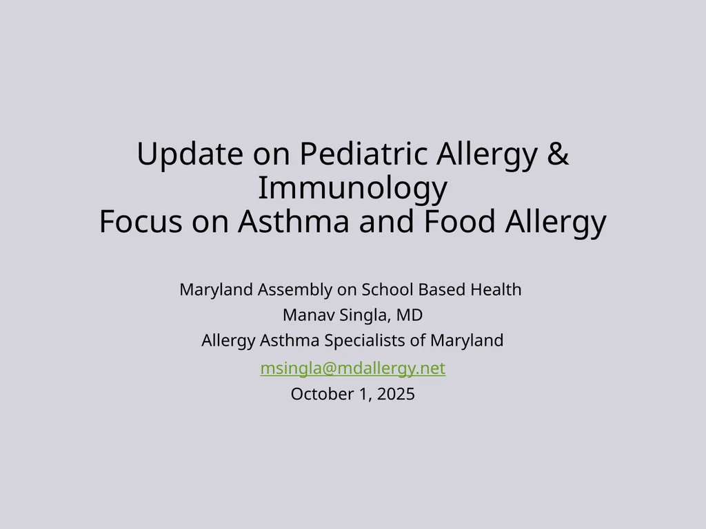 Update on Pediatric Allergy & Immunology Focus on - slide 1 of 47