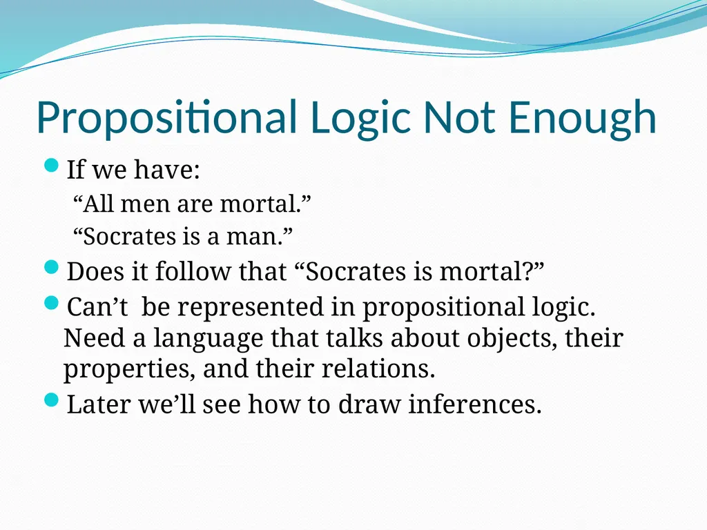 The Foundations: Logic and Proofs Chapter 1, Part - slide 5 of 57