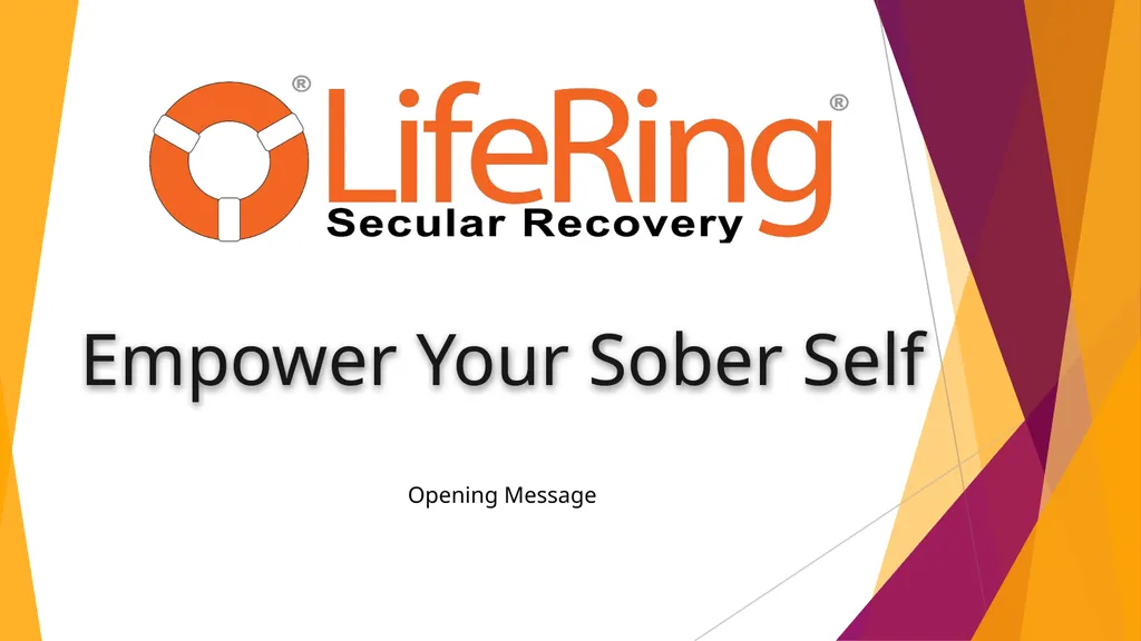Empower Your Sober Self Opening Message LIFERING - slide 1 of 8