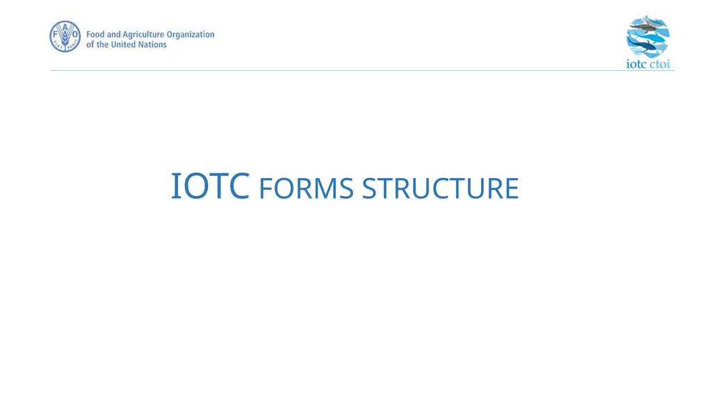 IOTC forms for reporting datasets - slide 2 of 31