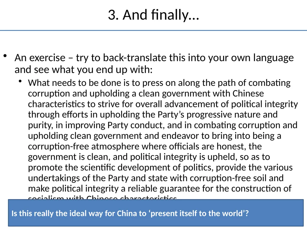 Cultural Issues in Translating Official Chinese - slide 20 of 20