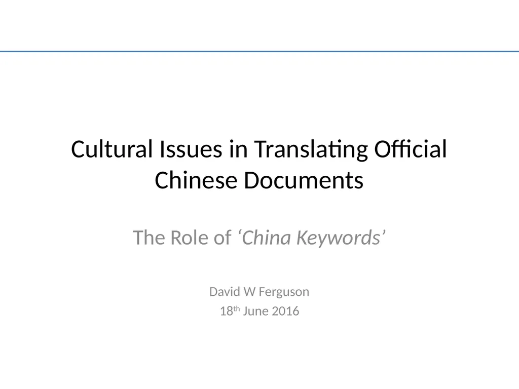 Cultural Issues in Translating Official Chinese - slide 1 of 20