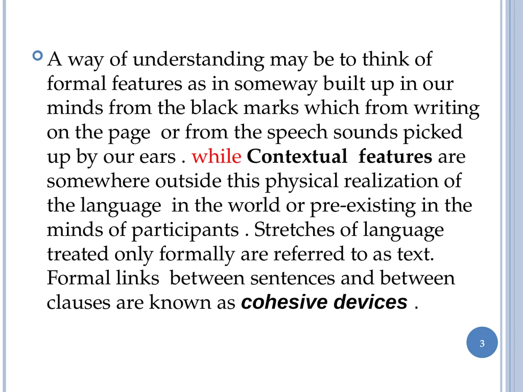 1 Discourse analysis chapter 2 Formal links By Guy - slide 3 of 22