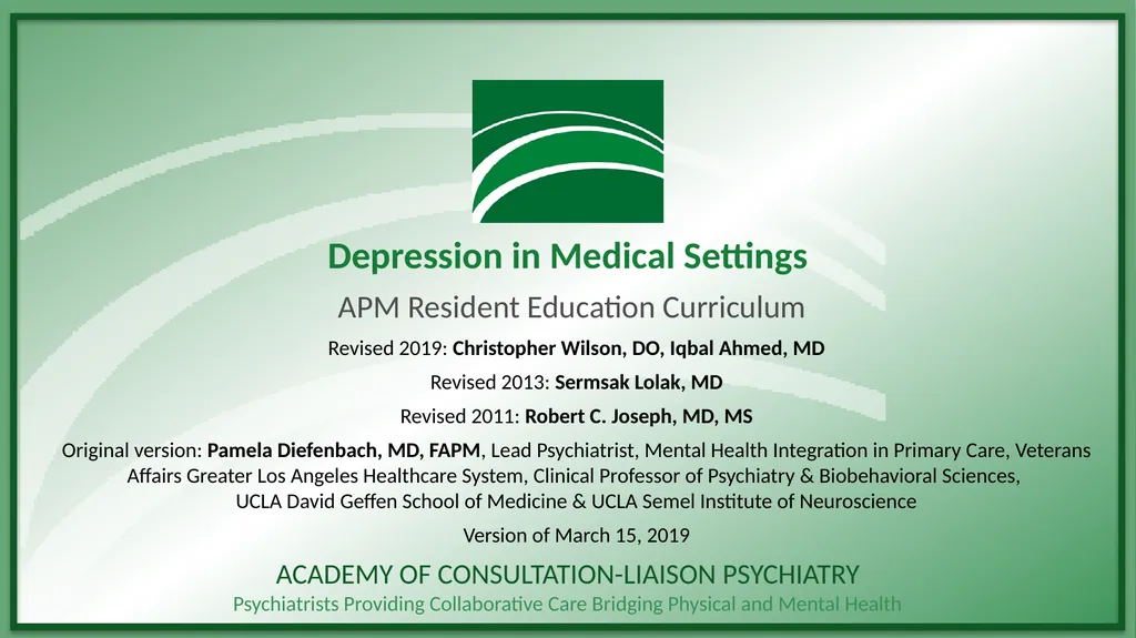Depression in Medical Settings APM Resident - slide 1 of 52