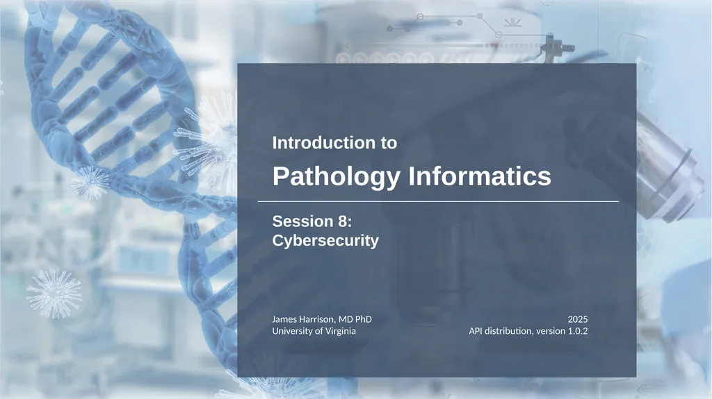 Introduction to Pathology Informatics Session 8: - slide 1 of 34