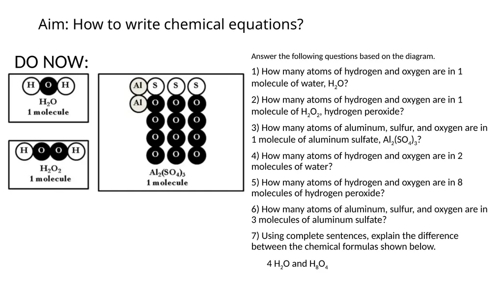 Aim: How to write chemical equations? DO NOW: - slide 1 of 14