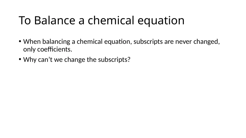 Aim: How to write chemical equations? DO NOW: - slide 5 of 14