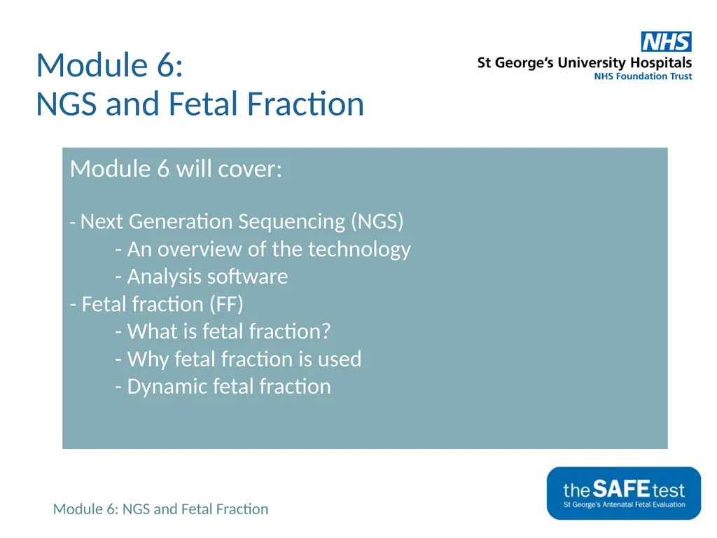 Module 6 will cover: - Next Generation Sequencing - slide 1 of 13