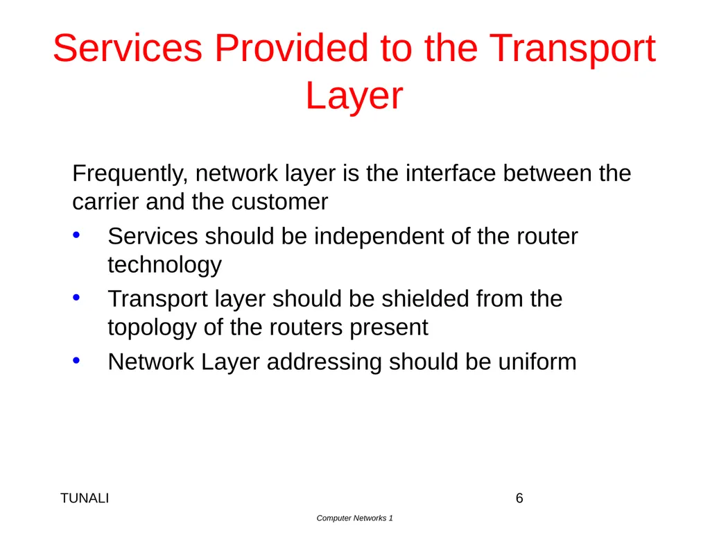 Network Layer Chapter 5 CN5E by Tanenbaum & - slide 6 of 68