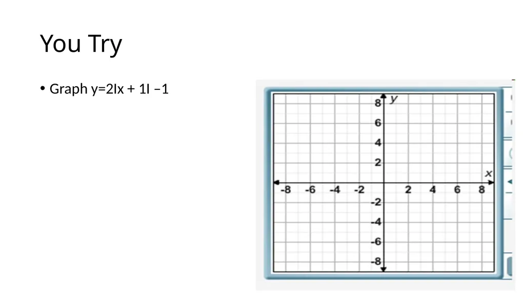 Lesson 2.1 Graphing Absolute Value Functions - slide 12 of 14