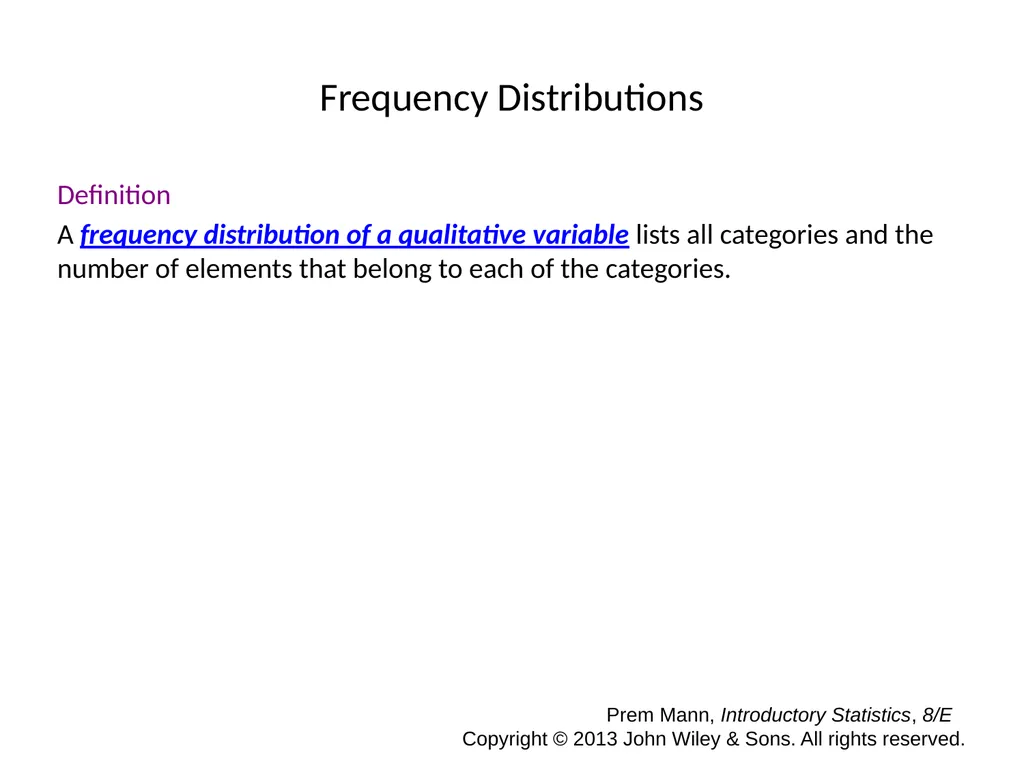 CHAPTER 2 ORGANIZING AND GRAPHING DATA Prem Mann, - slide 4 of 32