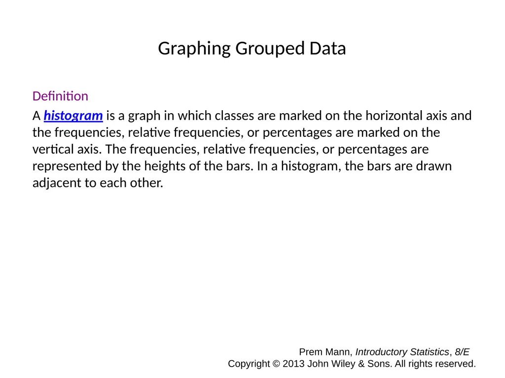 CHAPTER 2 ORGANIZING AND GRAPHING DATA Prem Mann, - slide 13 of 32
