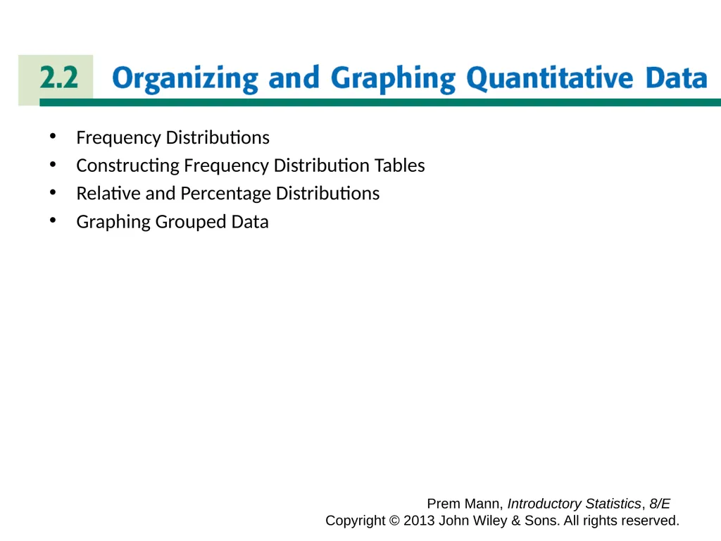 CHAPTER 2 ORGANIZING AND GRAPHING DATA Prem Mann, - slide 7 of 32