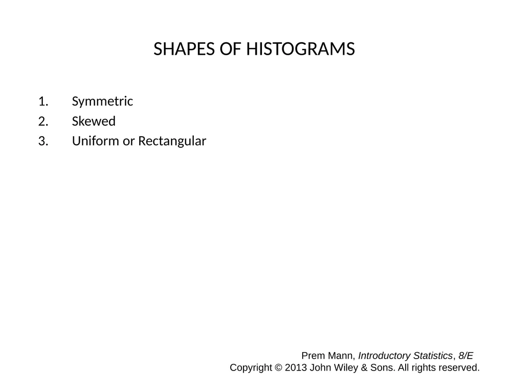 CHAPTER 2 ORGANIZING AND GRAPHING DATA Prem Mann, - slide 21 of 32
