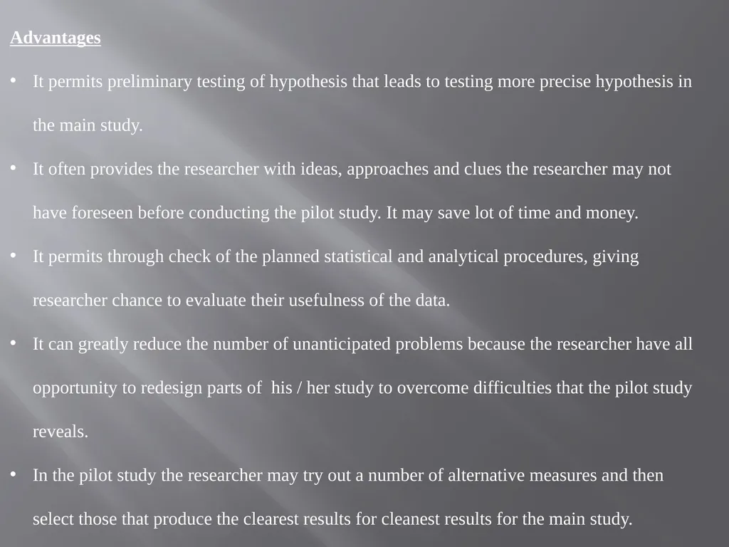 PILOT STUDY Definition : Experimental exploratory, - slide 5 of 7
