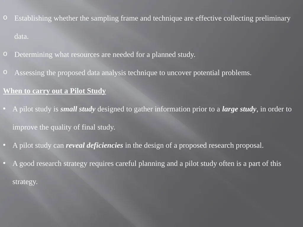 PILOT STUDY Definition : Experimental exploratory, - slide 4 of 7