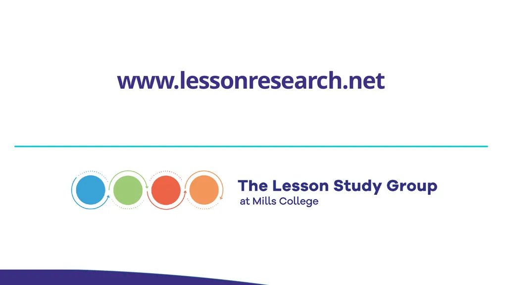 INTRODUCTION TO LESSON STUDY What is Lesson Study? - slide 12 of 12
