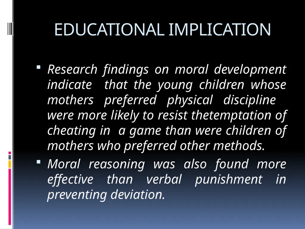 KOHLBERG’S THEORY OF MORAL DEVELOPMENT EDUCATION - slide 14 of 15