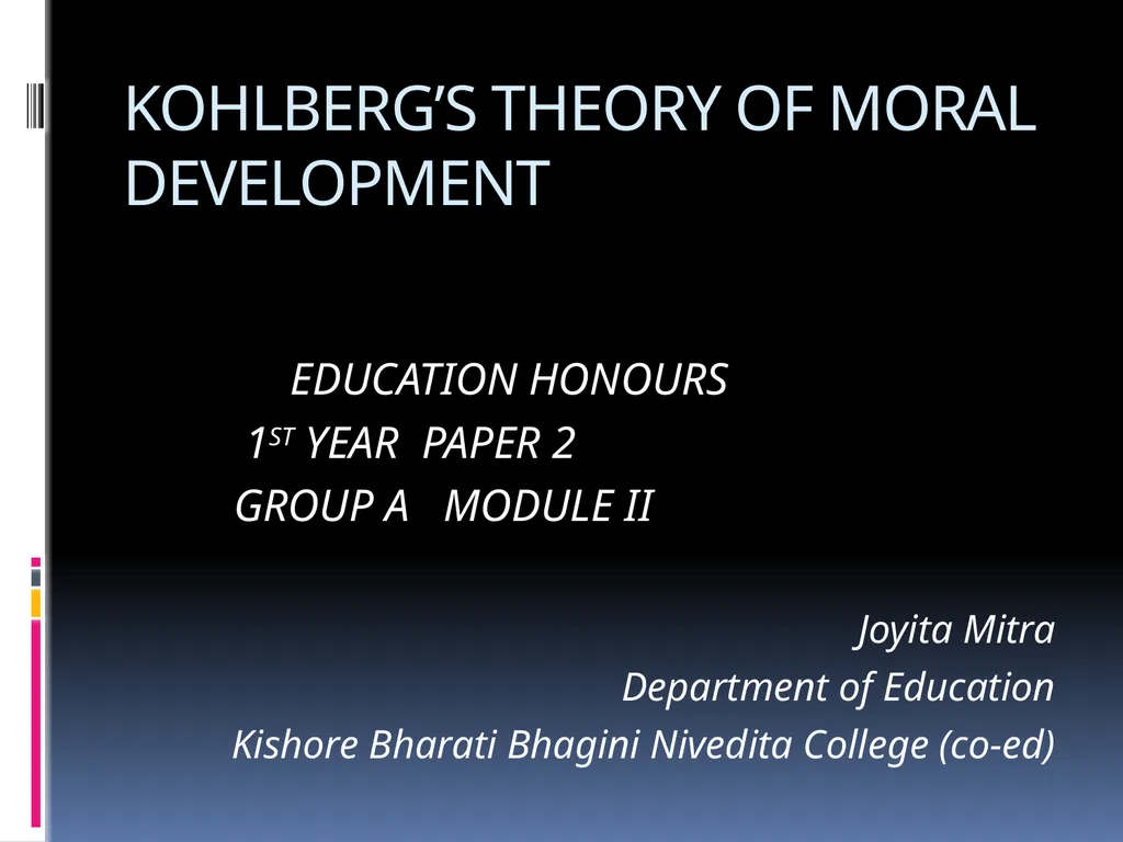 KOHLBERG’S THEORY OF MORAL DEVELOPMENT EDUCATION - slide 1 of 15