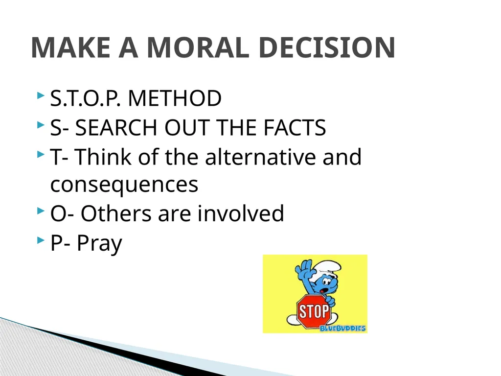 MORAL DECISION MAKING HOW TO ENSURE I AM DOING - slide 5 of 16