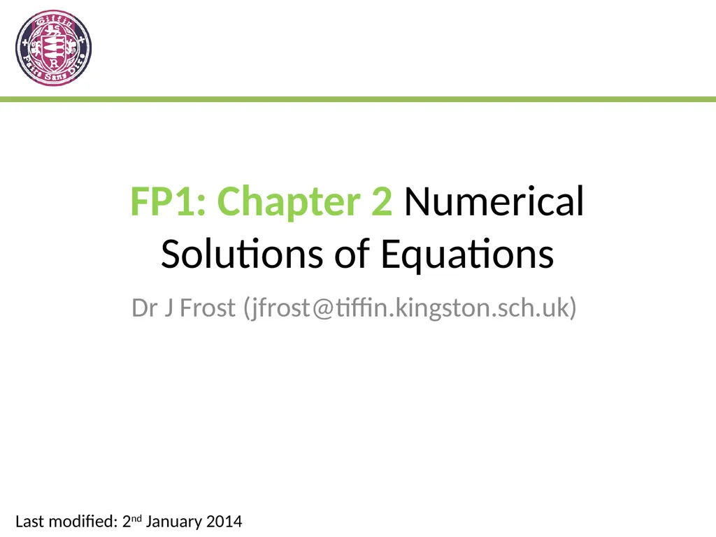 FP1: Chapter 2 Numerical Solutions of Equations Dr - slide 1 of 25