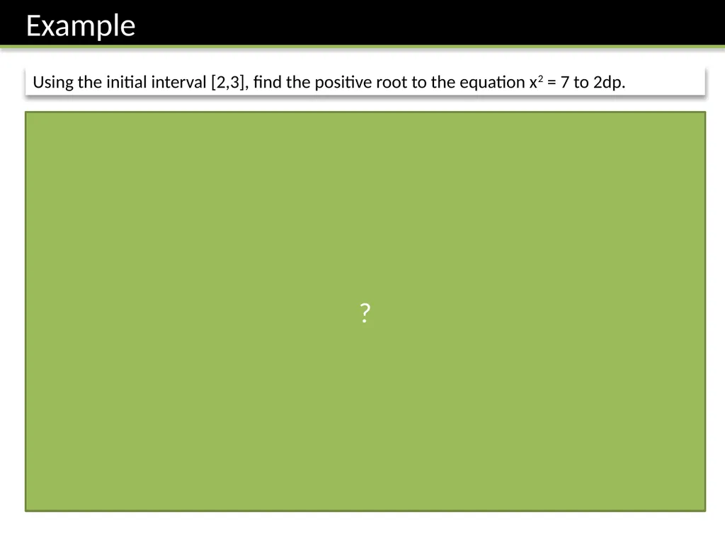FP1: Chapter 2 Numerical Solutions of Equations Dr - slide 7 of 25