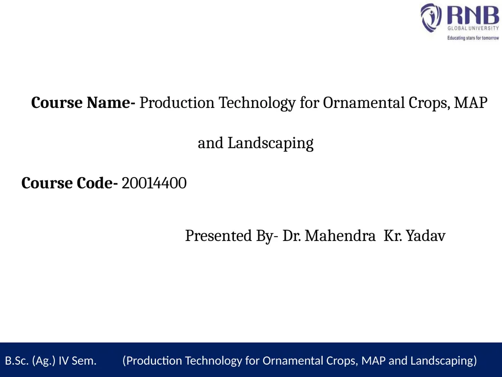 Course Name- Production Technology for Ornamental - slide 1 of 10