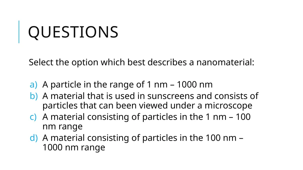 Nanomaterials Pearson 1.2 You mean from science - slide 12 of 16