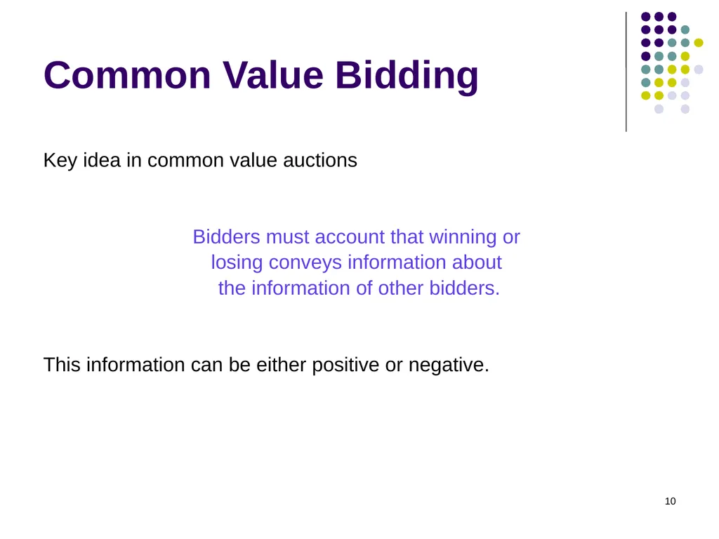 Common Value Auctions 1 Coin auction What’s for - slide 10 of 30