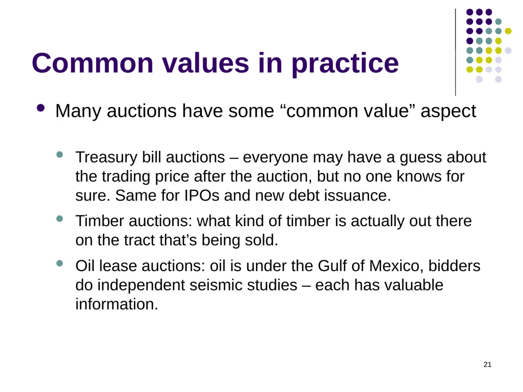 Common Value Auctions 1 Coin auction What’s for - slide 21 of 30