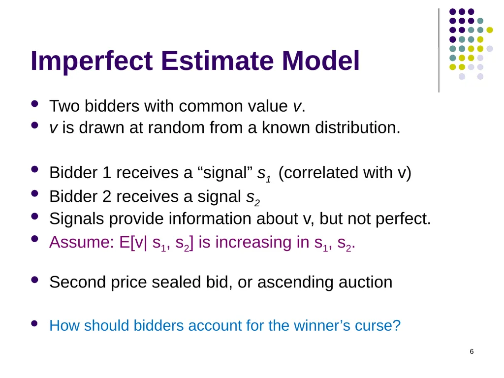 Common Value Auctions 1 Coin auction What’s for - slide 6 of 30