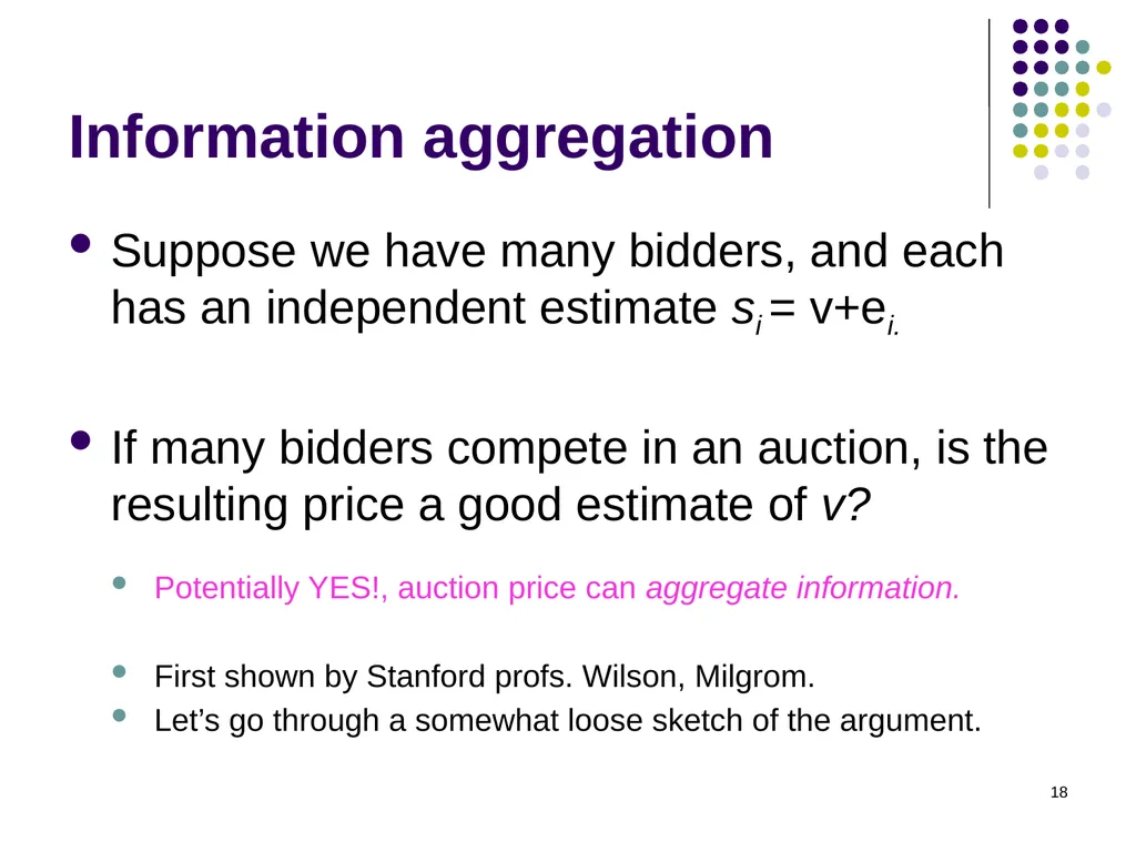 Common Value Auctions 1 Coin auction What’s for - slide 18 of 30