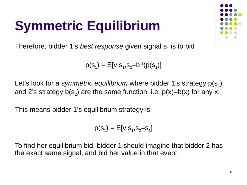 Common Value Auctions 1 Coin auction What’s for - slide 8 of 30