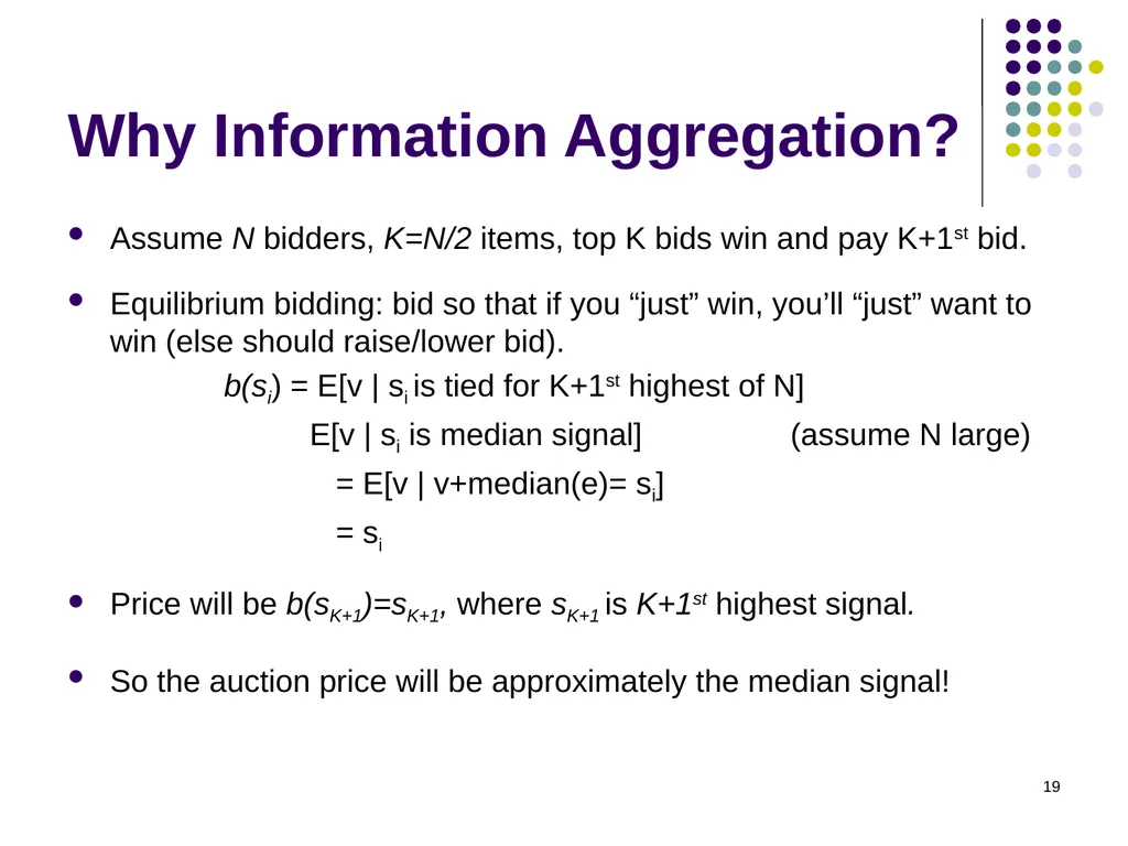 Common Value Auctions 1 Coin auction What’s for - slide 19 of 30