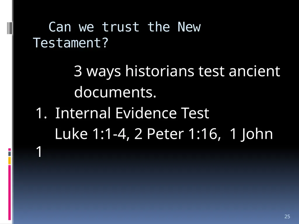 1 The reliability of the bible Wednesday night - slide 25 of 56