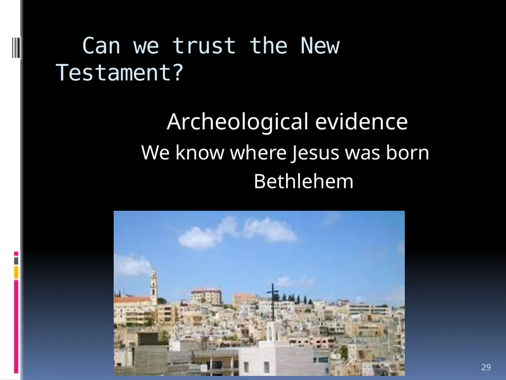 1 The reliability of the bible Wednesday night - slide 29 of 56