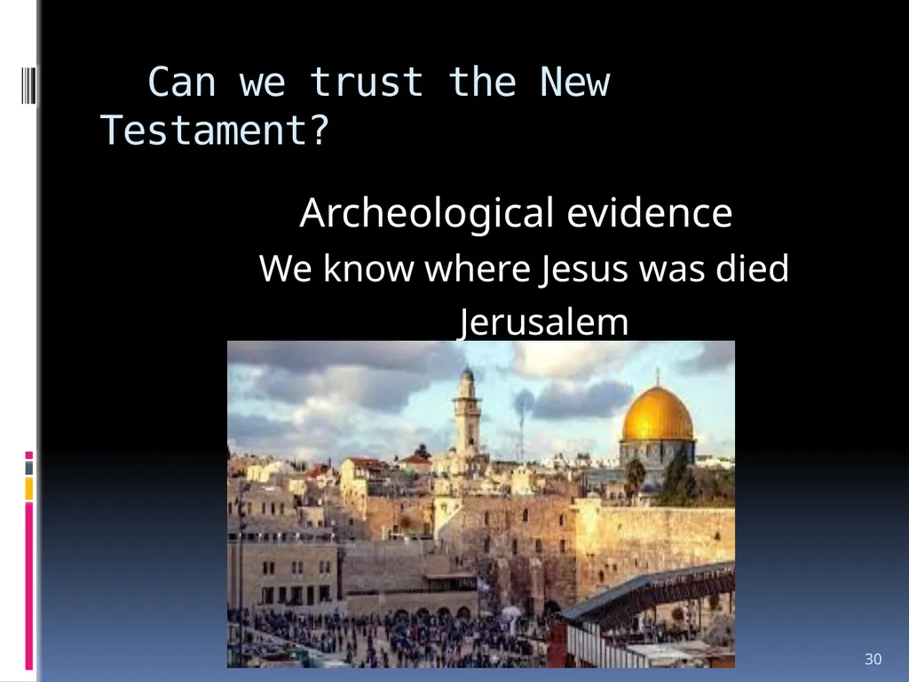 1 The reliability of the bible Wednesday night - slide 30 of 56