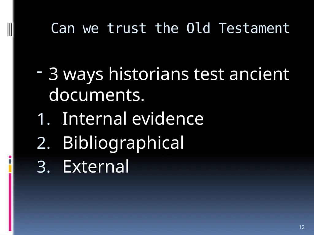 1 The reliability of the bible Wednesday night - slide 12 of 56