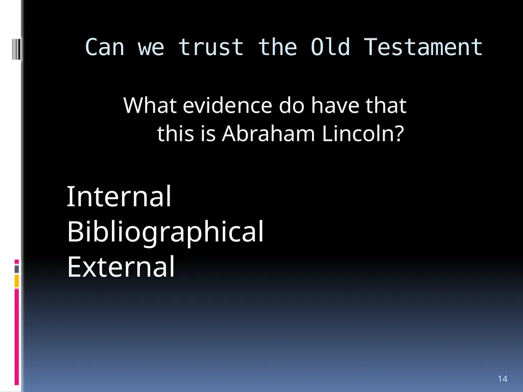 1 The reliability of the bible Wednesday night - slide 14 of 56