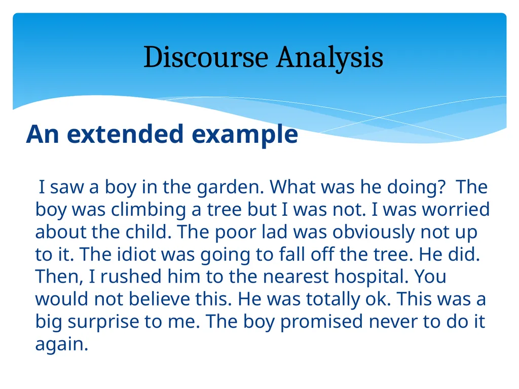 What is discourse? “A continuous stretch of - slide 39 of 47