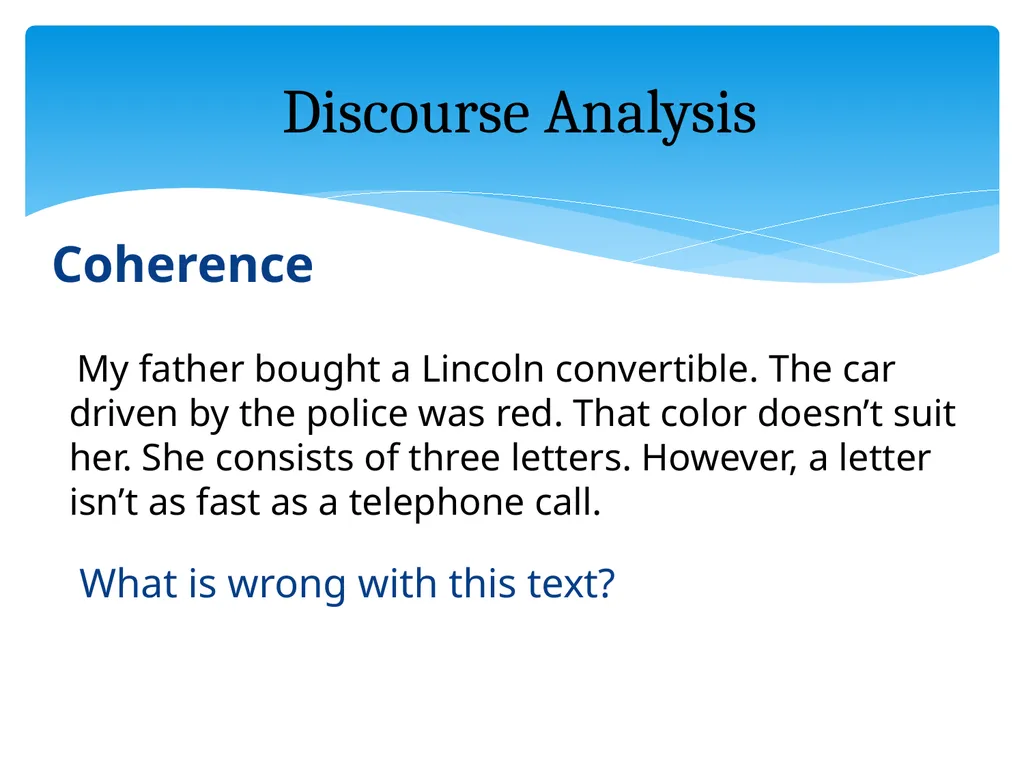 What is discourse? “A continuous stretch of - slide 40 of 47