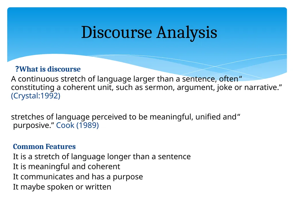 What is discourse? “A continuous stretch of - slide 1 of 47
