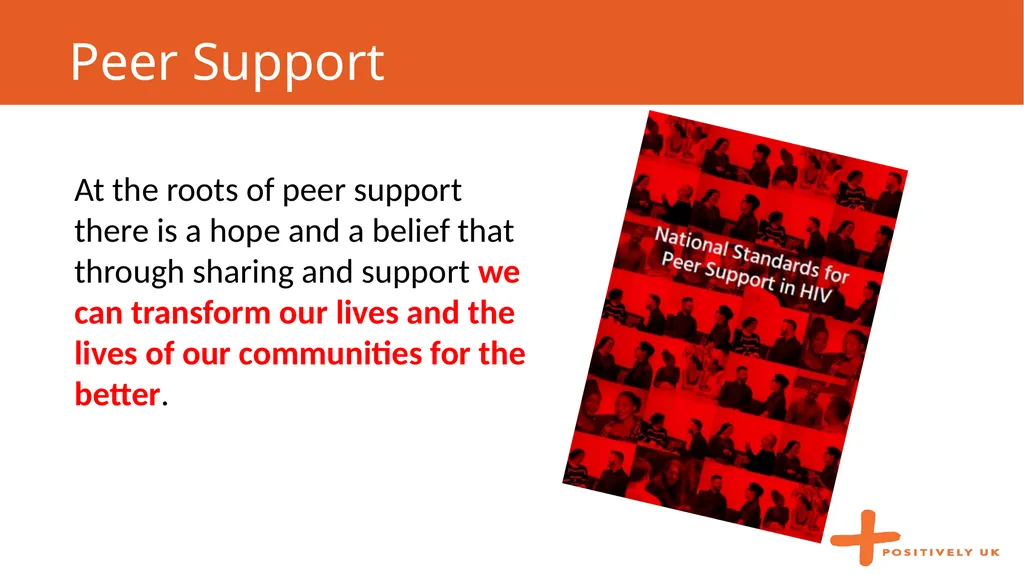 #HIVPeerSupport 19th September 2017 Peer support - slide 4 of 20