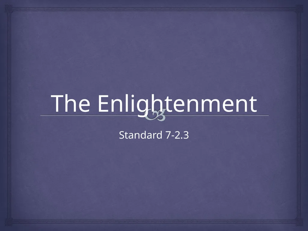 The Enlightenment Standard 7-2.3 Vocabulary - slide 3 of 12
