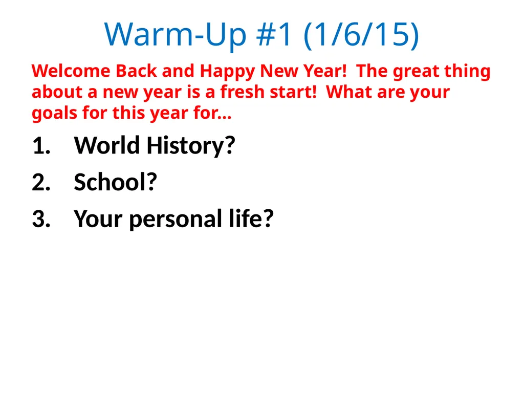 Warm-Up #1 (1/6/15) Welcome Back and Happy New - slide 1 of 12