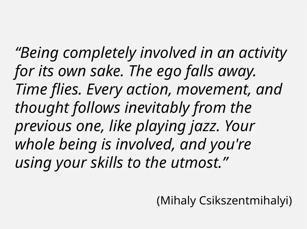 Flow “Being completely involved in an activity for - slide 2 of 13