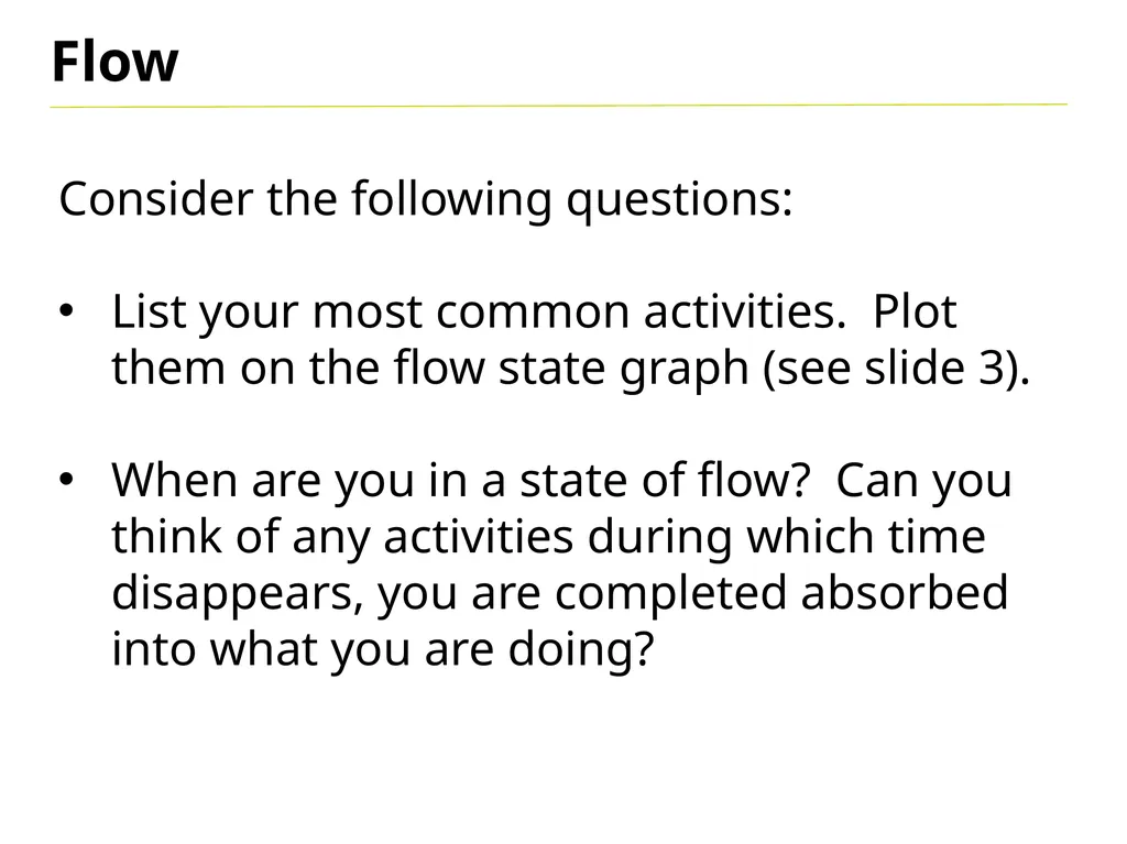 Flow “Being completely involved in an activity for - slide 8 of 13